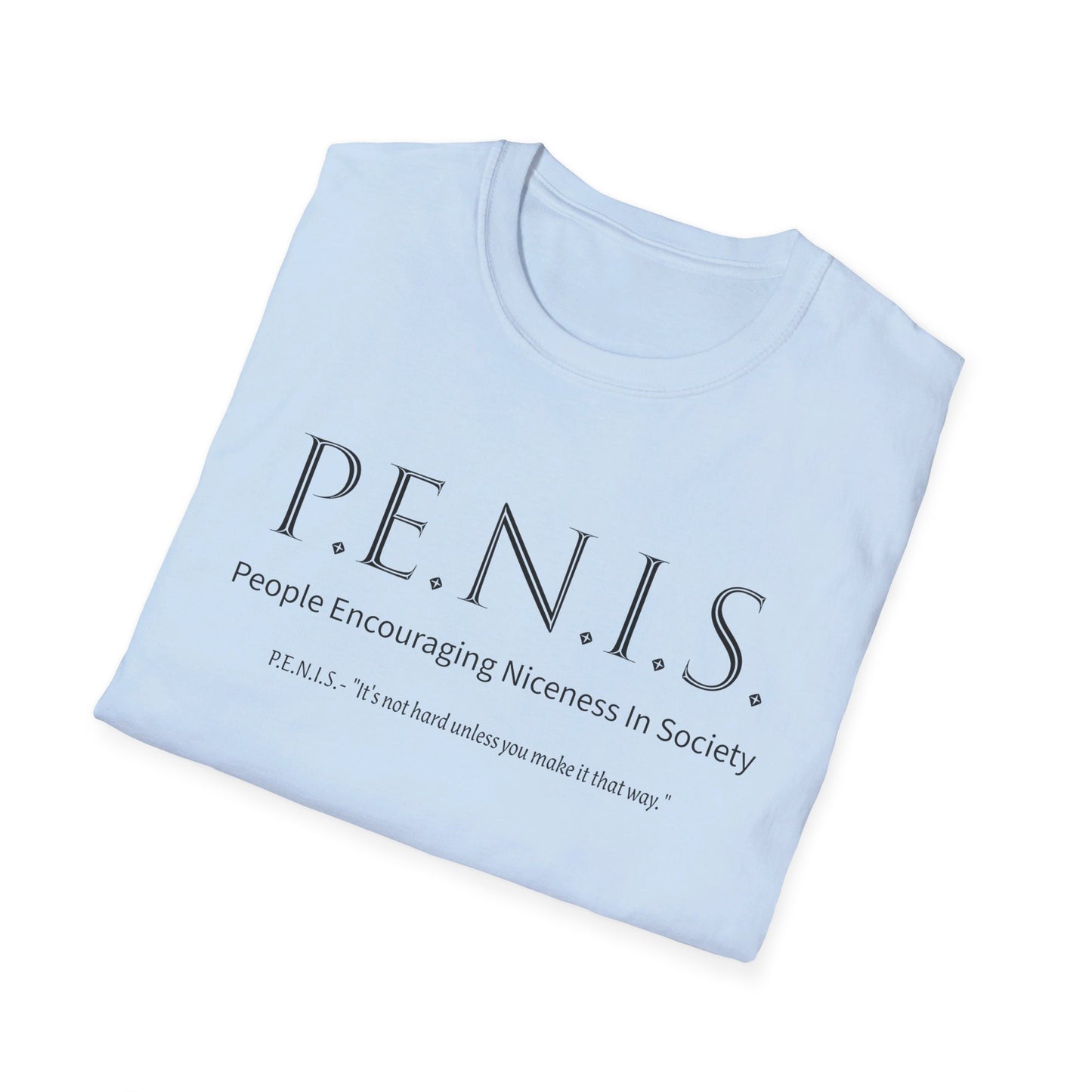 P.E.N.I.S | Unisex Softstyle T-Shirt