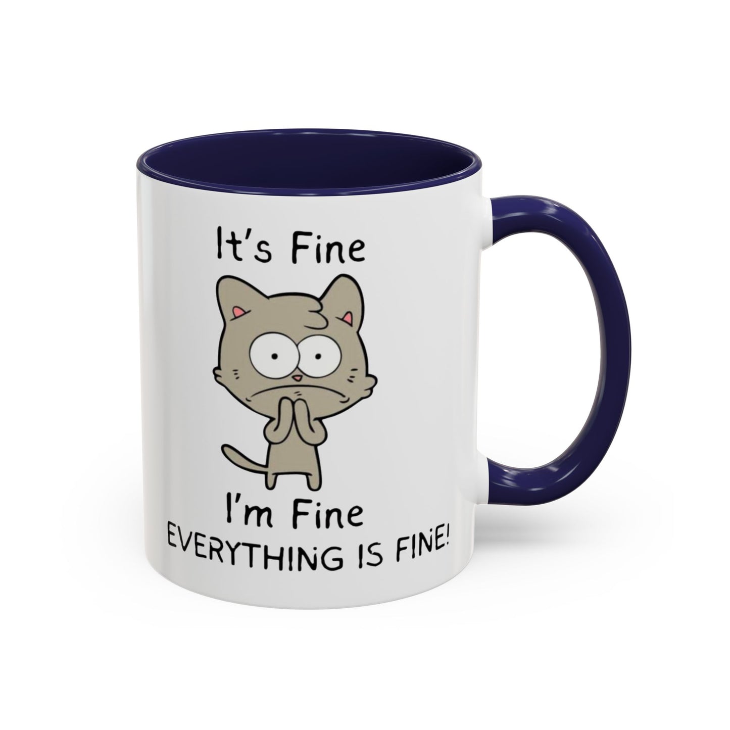 I'm Fine Everything is Fine | Accent Coffee Mug (11, 15oz)