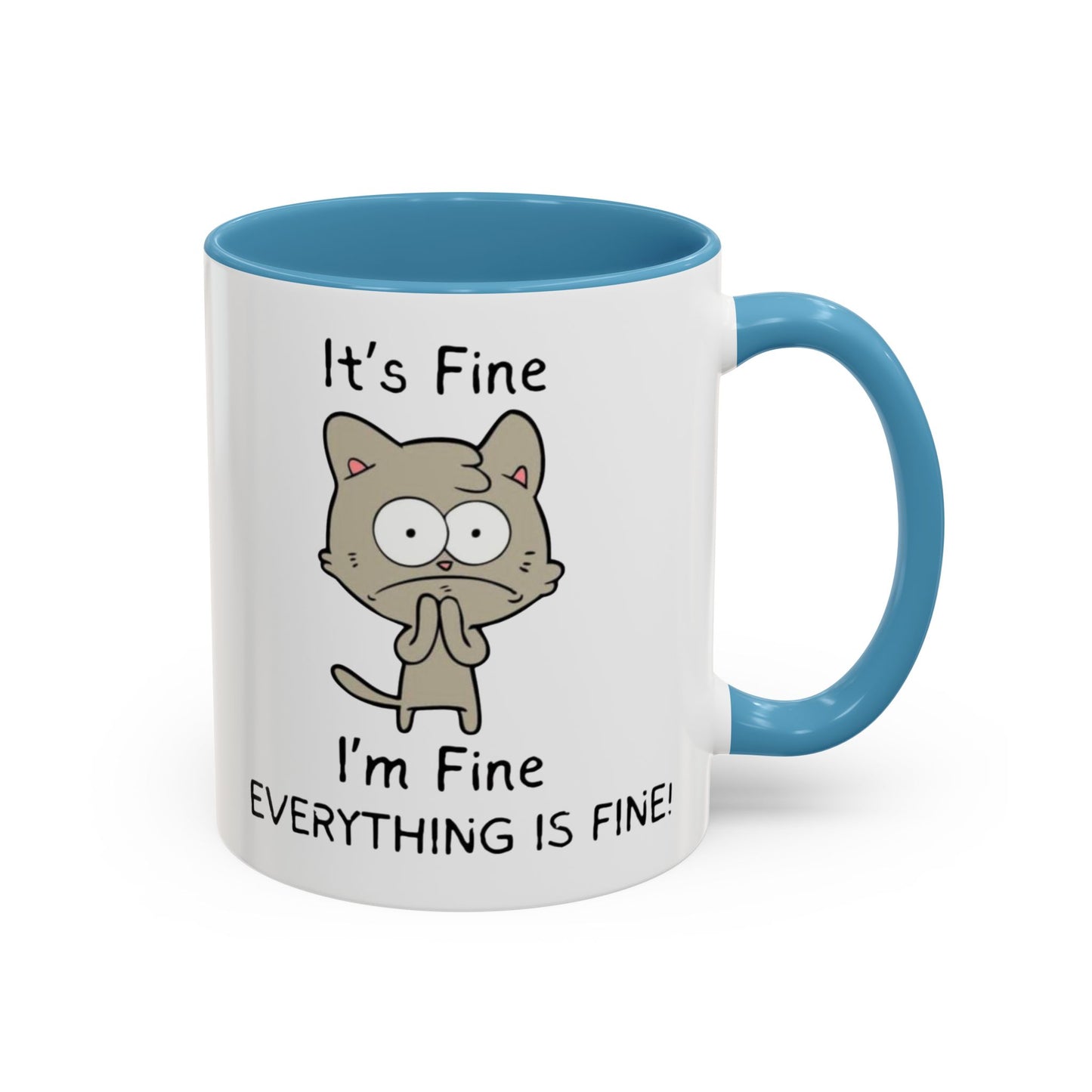 I'm Fine Everything is Fine | Accent Coffee Mug (11, 15oz)