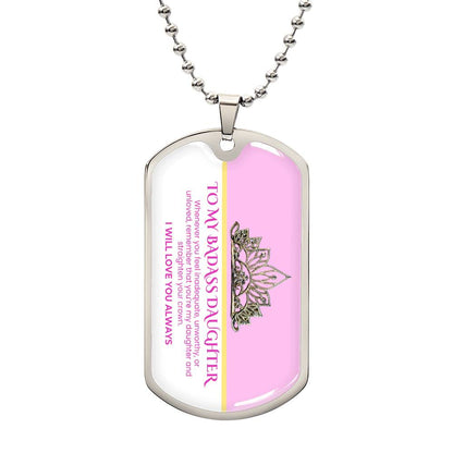 To my Badass Daughter | Dog Tag