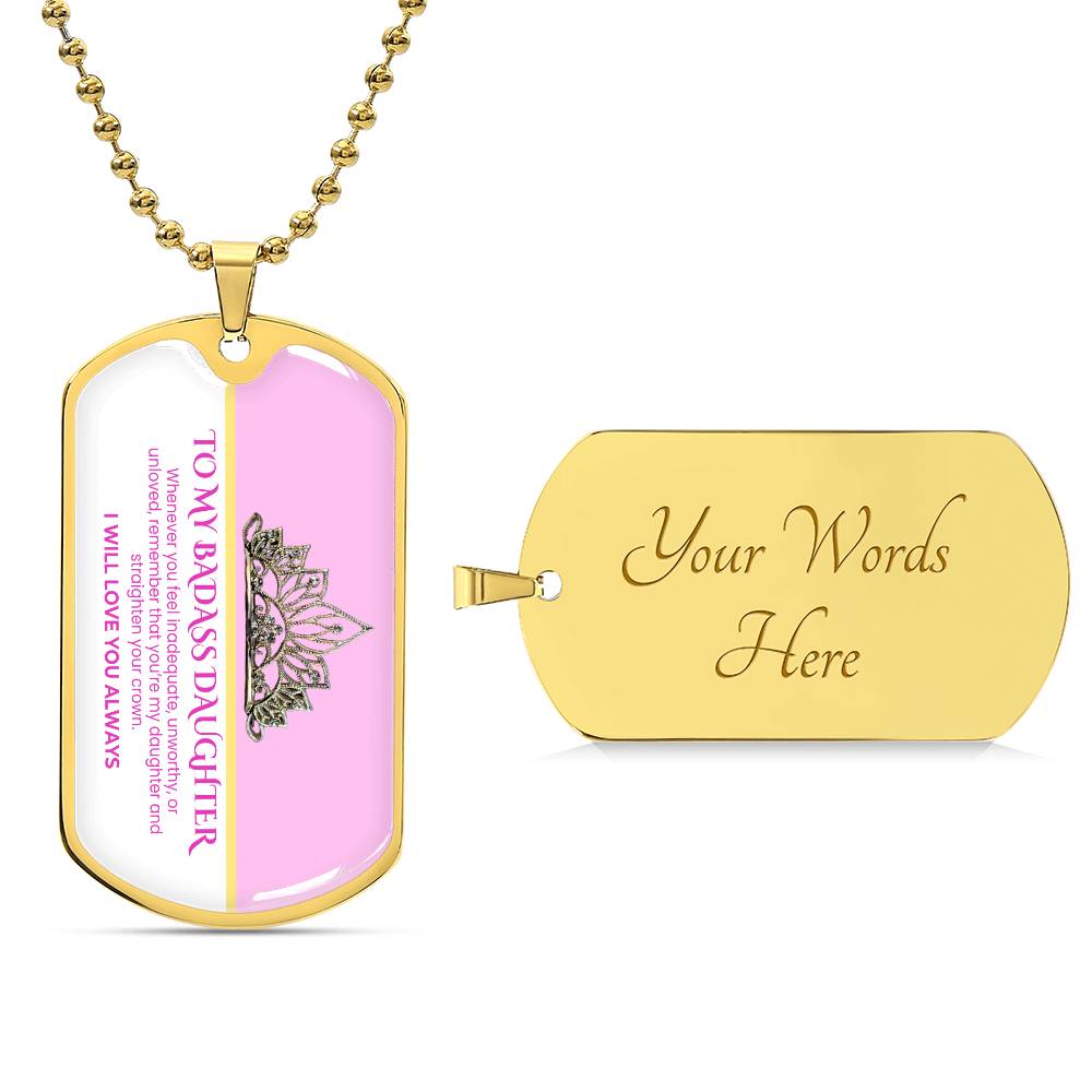 To my Badass Daughter | Dog Tag