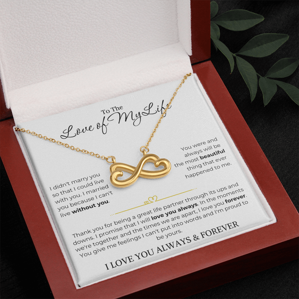 Love of My Life | Can't Live Without You | Endless Love Necklace