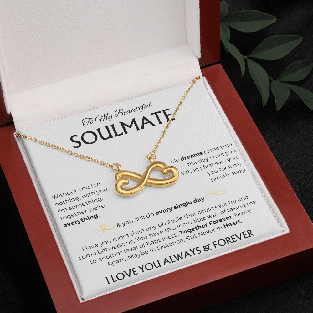 To My Beautiful Soulmate | Every Single Day | Endless Love Necklace