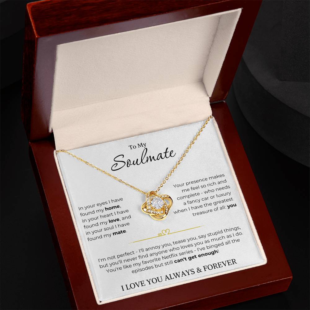 To My Soulmate |  Can't Get Enough | Love Knot Necklace