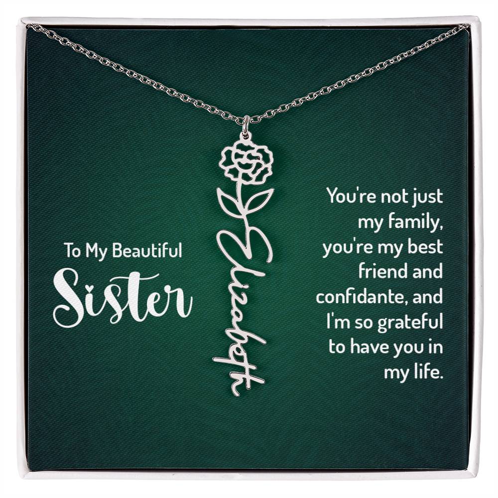 Sister - Your're not just my family | Flower Name Necklace