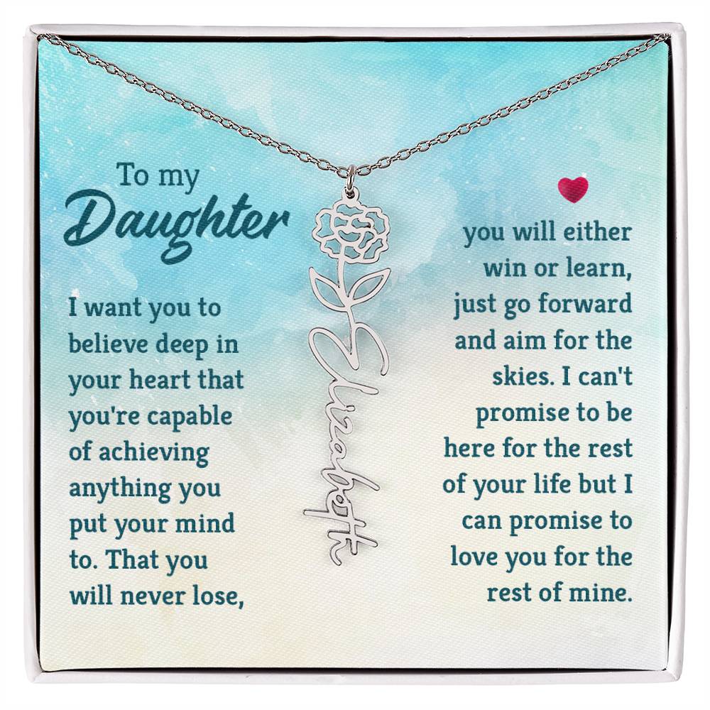 To my daughter - I want you to Believe | Flower Name Necklace