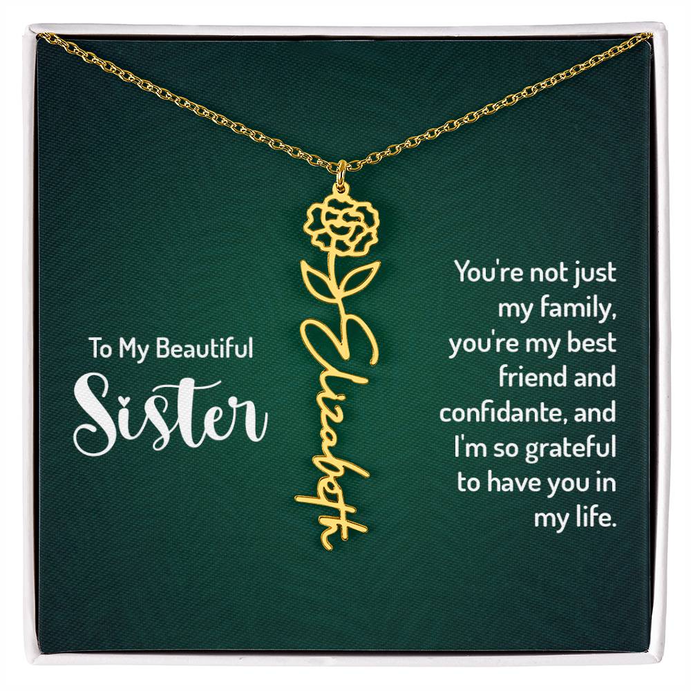 Sister - Your're not just my family | Flower Name Necklace