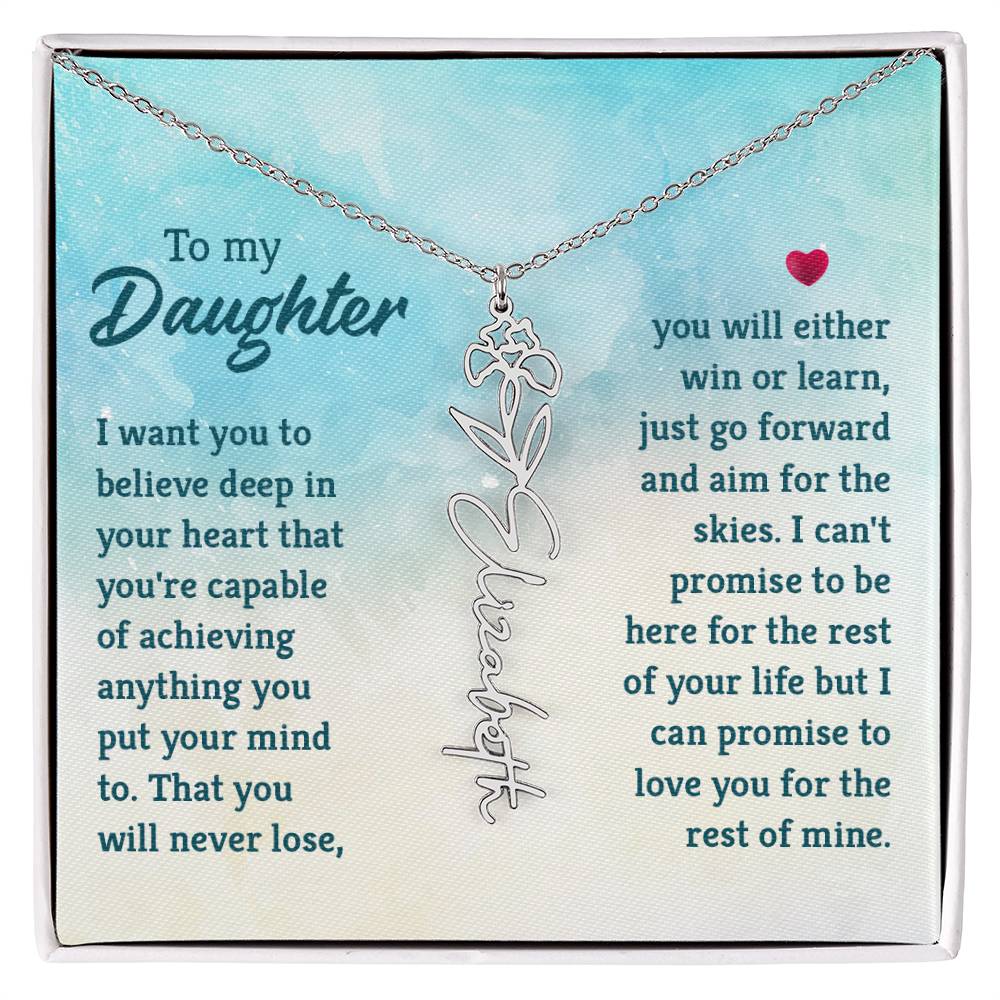 To my daughter - I want you to Believe | Flower Name Necklace