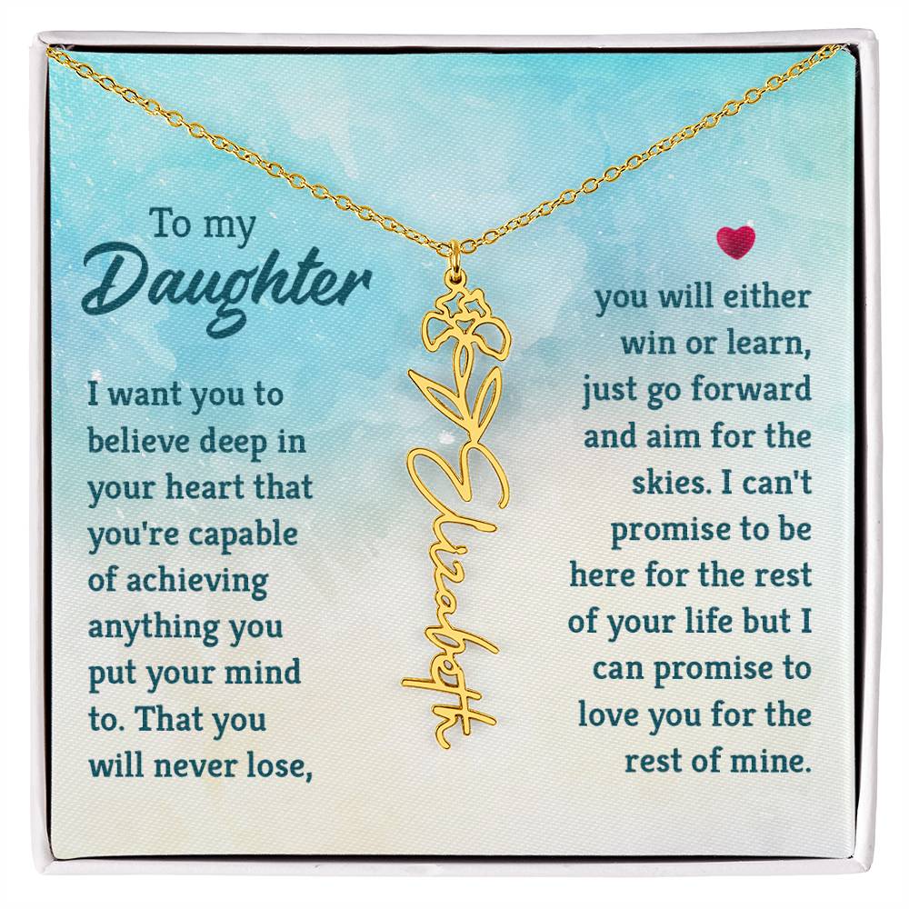 To my daughter - I want you to Believe | Flower Name Necklace