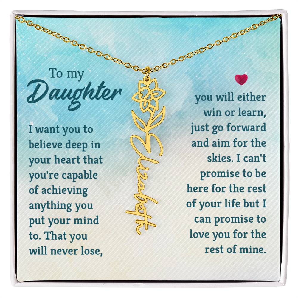 To my daughter - I want you to Believe | Flower Name Necklace