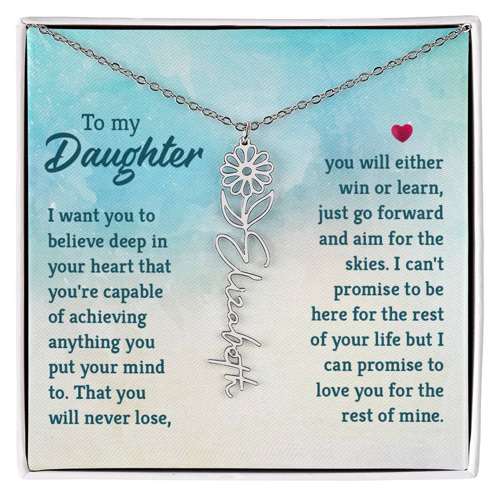 To my daughter - I want you to Believe | Flower Name Necklace