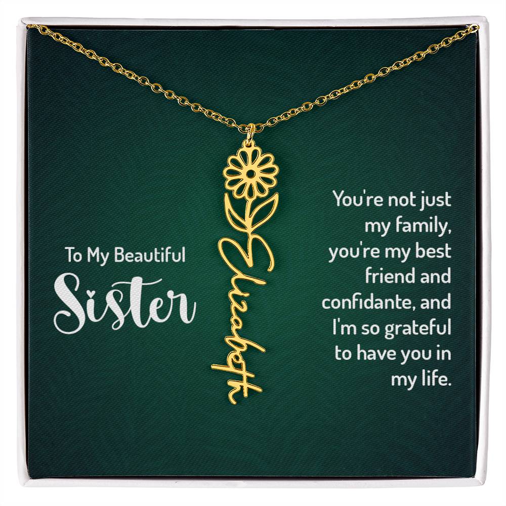 Sister - Your're not just my family | Flower Name Necklace