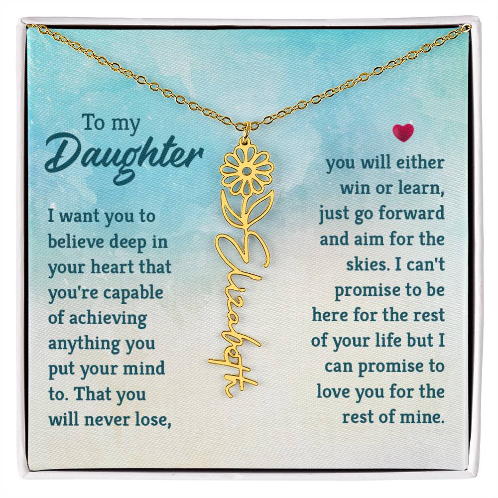 To my daughter - I want you to Believe | Flower Name Necklace