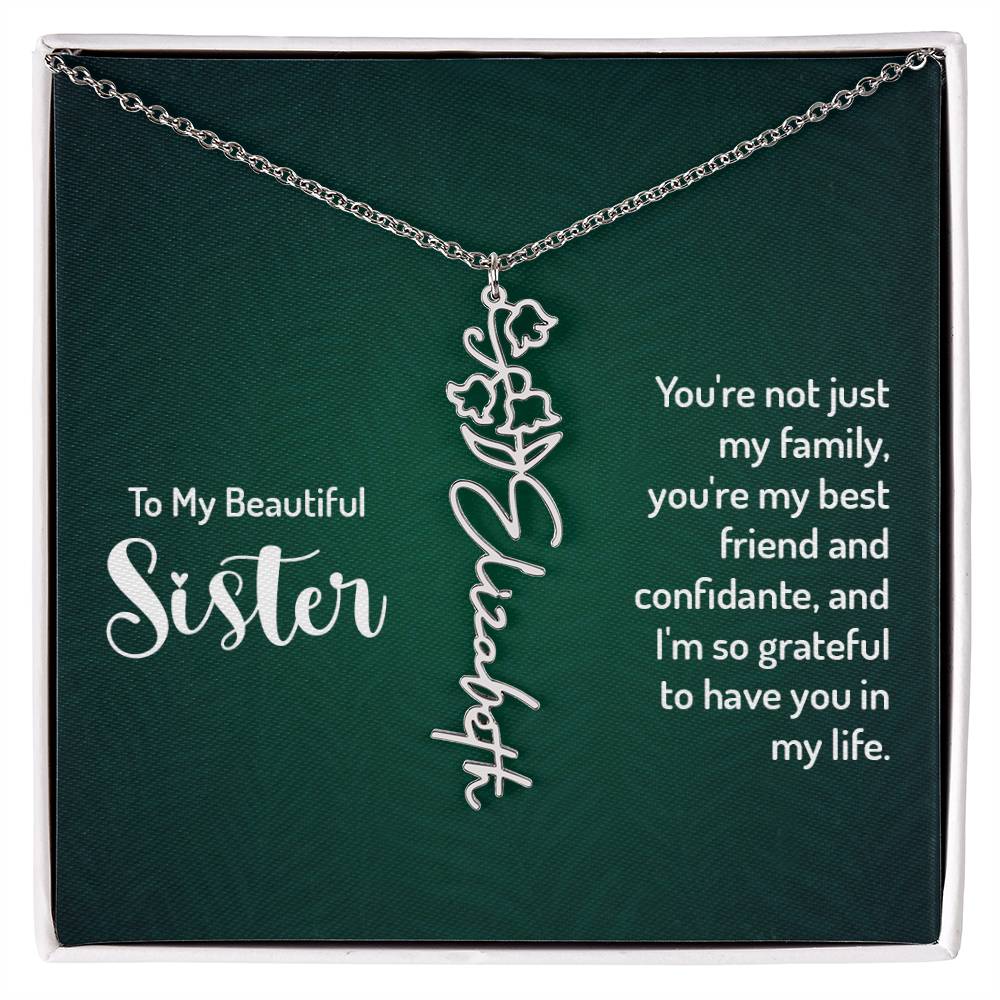 Sister - Your're not just my family | Flower Name Necklace