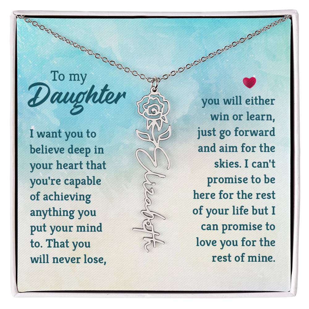 To my daughter - I want you to Believe | Flower Name Necklace