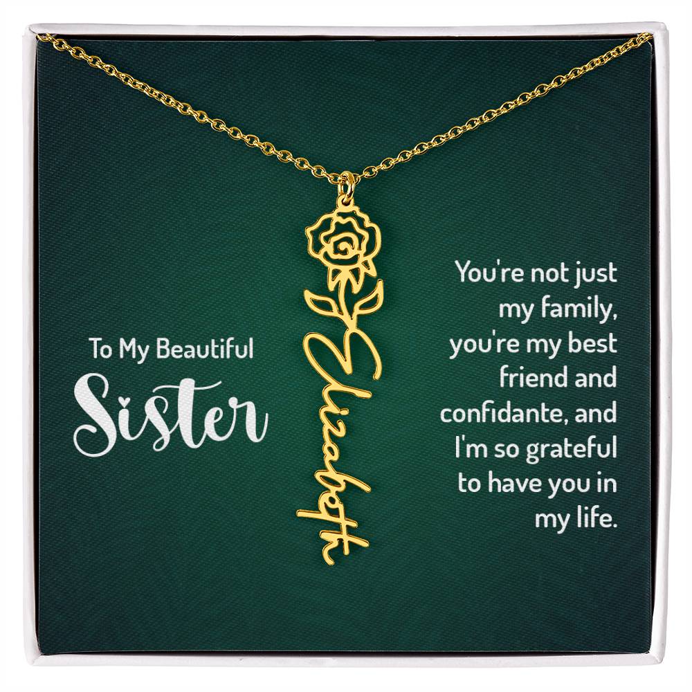 Sister - Your're not just my family | Flower Name Necklace