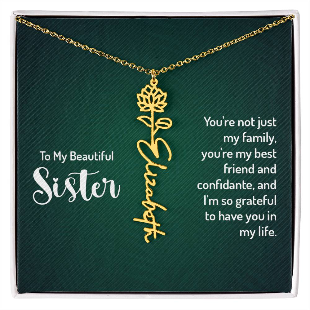 Sister - Your're not just my family | Flower Name Necklace