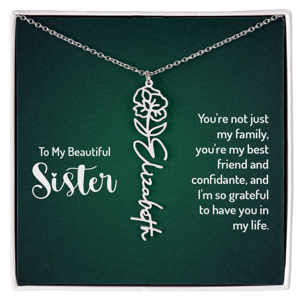 Sister - Your're not just my family | Flower Name Necklace