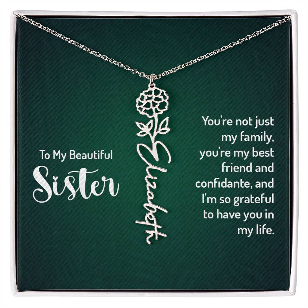 Sister - Your're not just my family | Flower Name Necklace