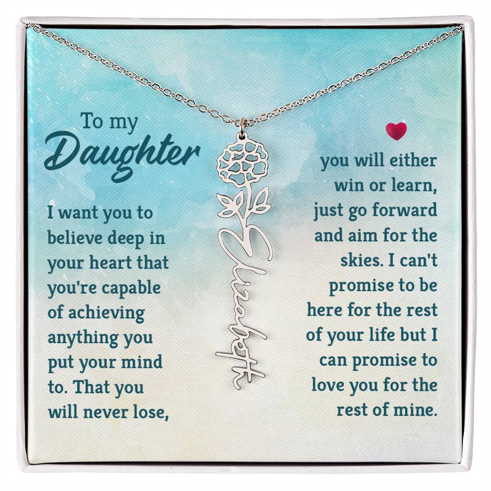 To my daughter - I want you to Believe | Flower Name Necklace