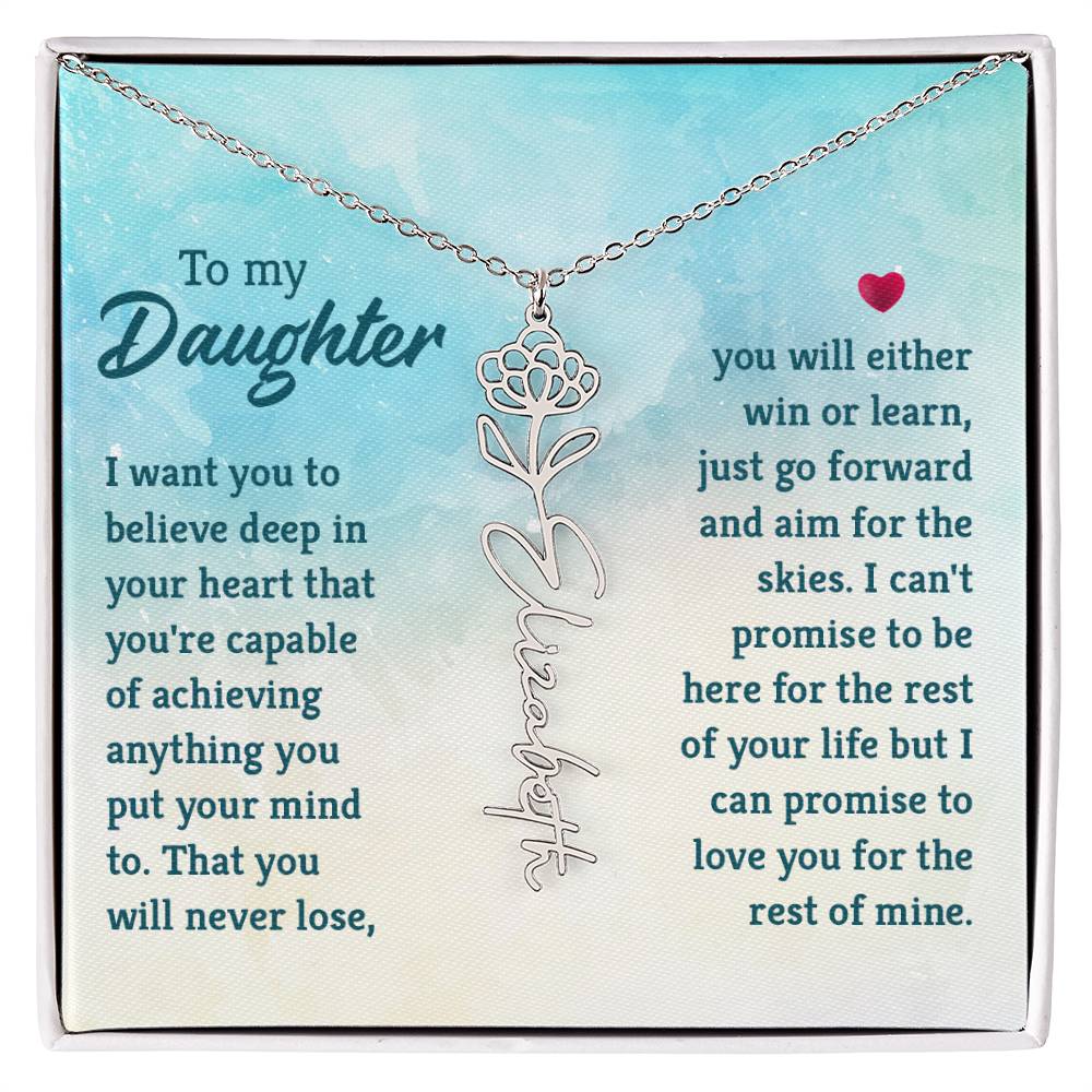 To my daughter - I want you to Believe | Flower Name Necklace