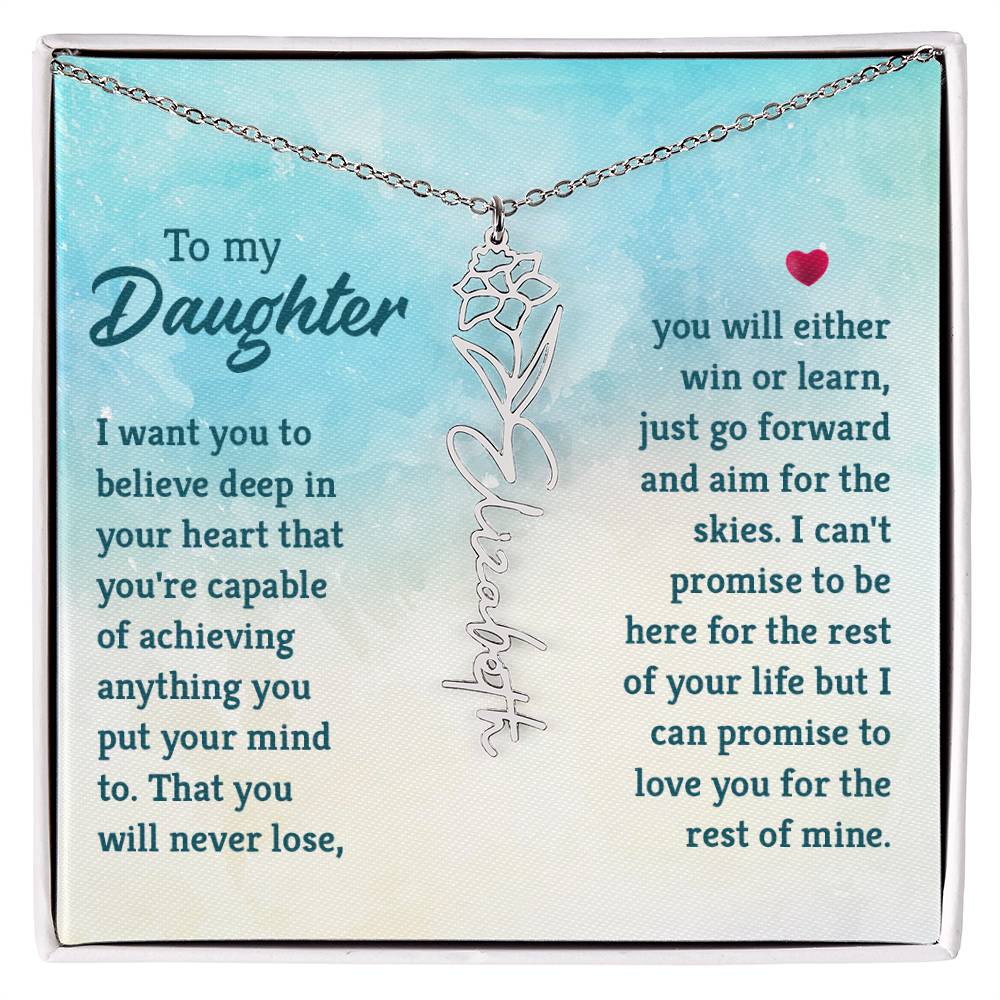 To my daughter - I want you to Believe | Flower Name Necklace