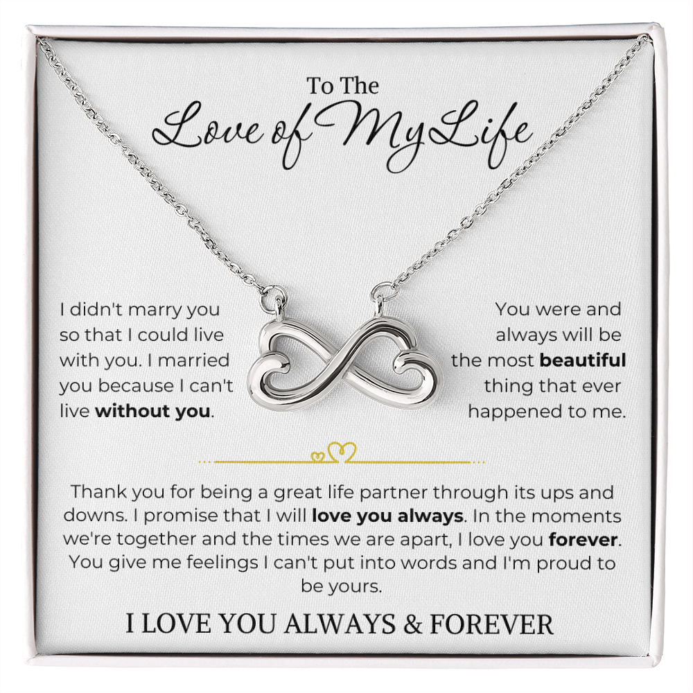 Love of My Life | Can't Live Without You | Endless Love Necklace