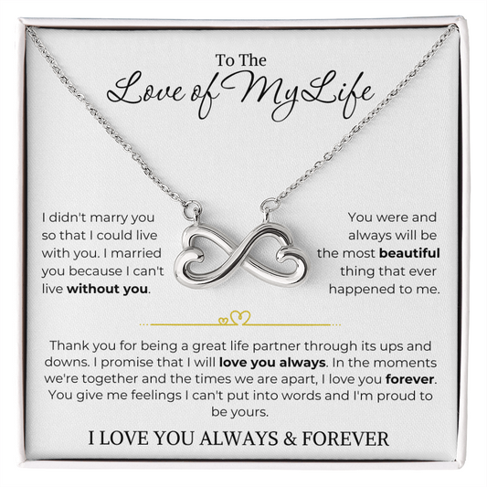 Love of My Life | Can't Live Without You | Endless Love Necklace