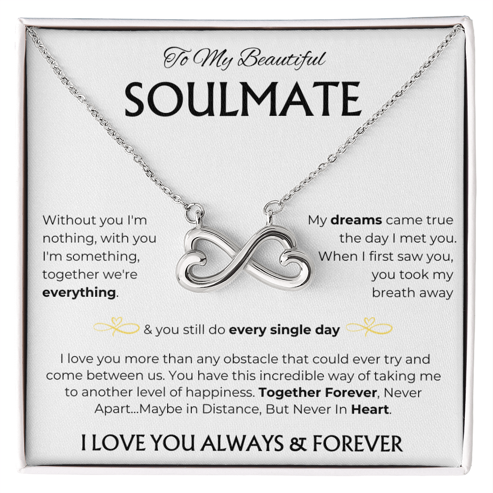 To My Beautiful Soulmate | Every Single Day | Endless Love Necklace