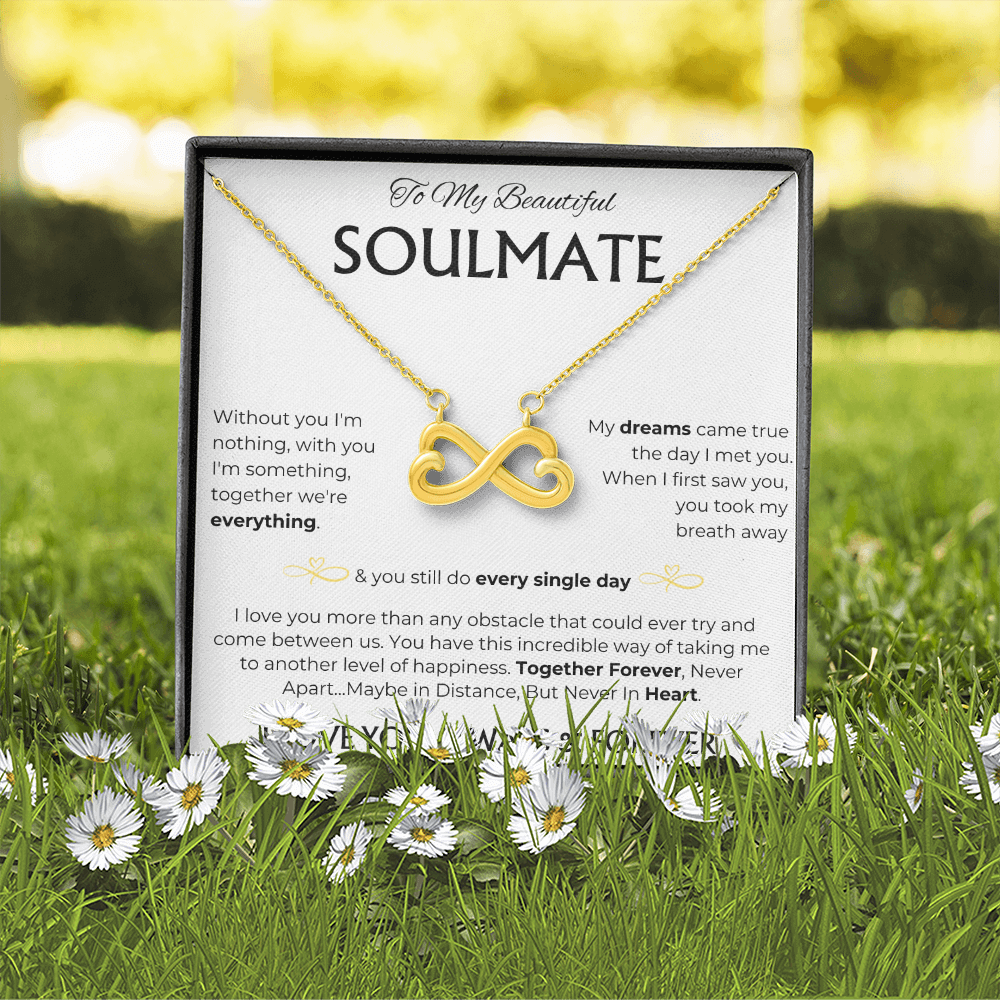 To My Beautiful Soulmate | Every Single Day | Endless Love Necklace