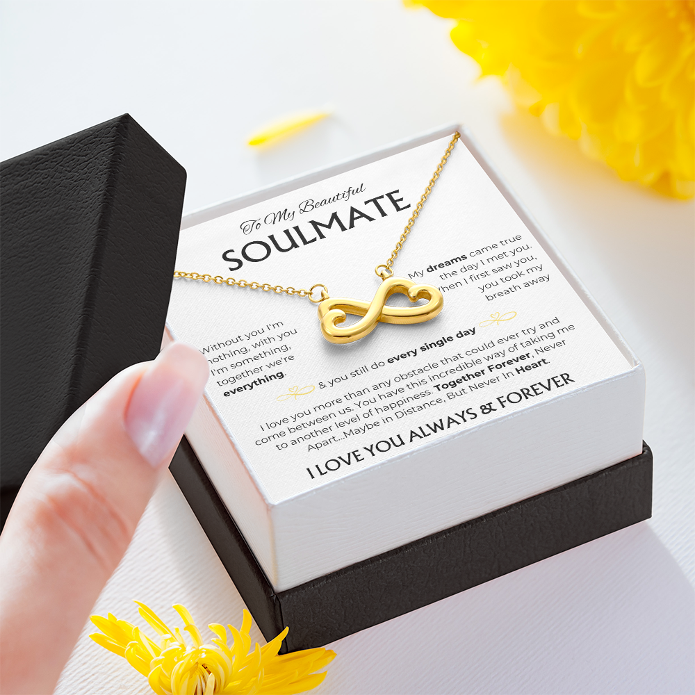 To My Beautiful Soulmate | Every Single Day | Endless Love Necklace