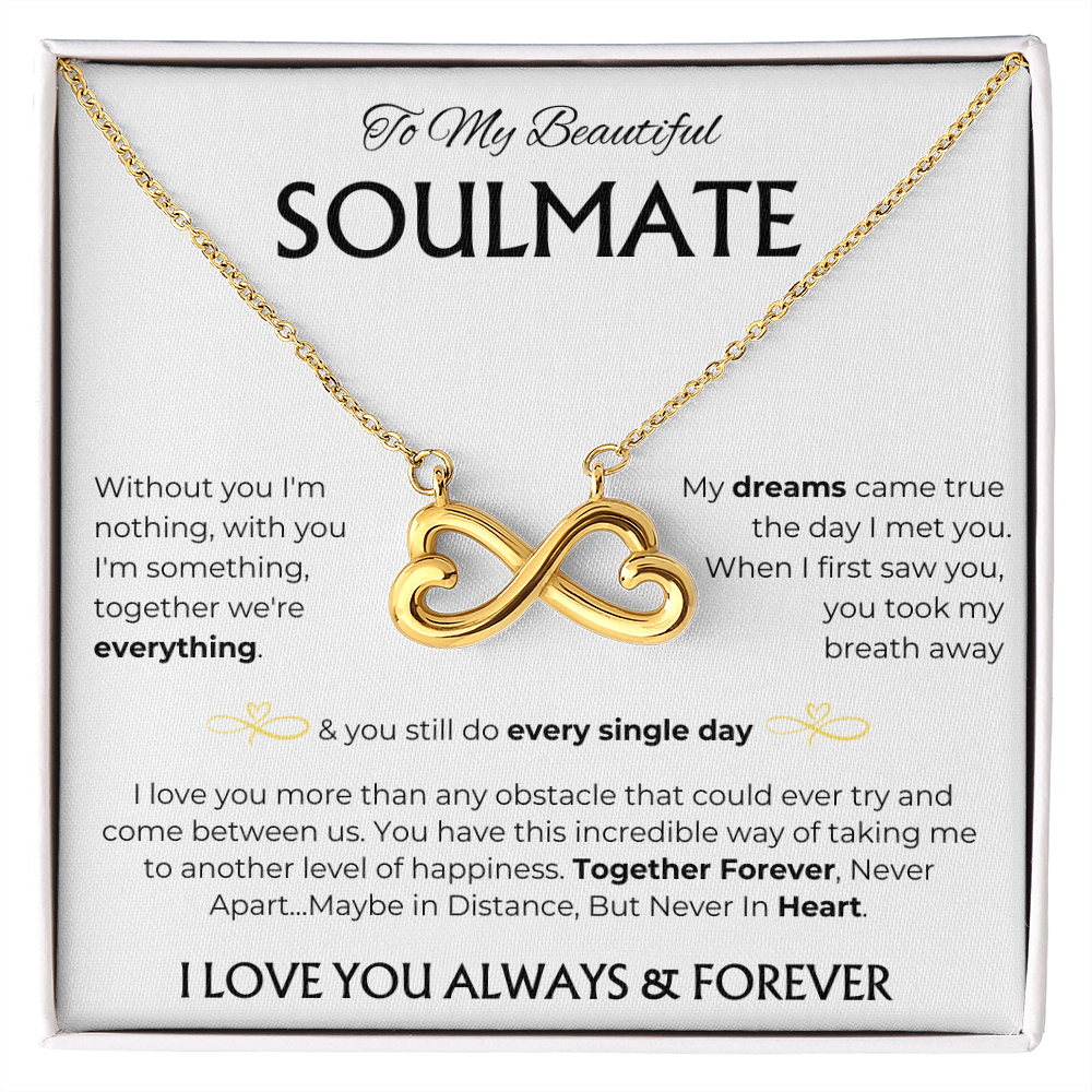 To My Beautiful Soulmate | Every Single Day | Endless Love Necklace